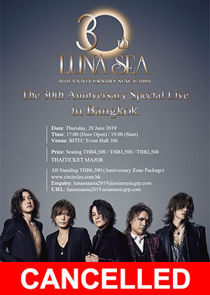 AMG presents LUNA SEA 30th Anniversary Special Live in Bangkok